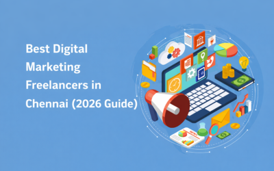 Top 10 Best Digital Marketing Freelancers in Chennai (2026 Guide)